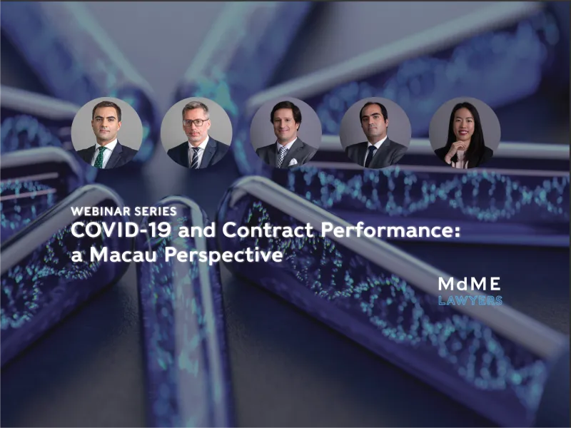 Webinar Series | COVID-19 and Contract Performance: a Macau Perspective