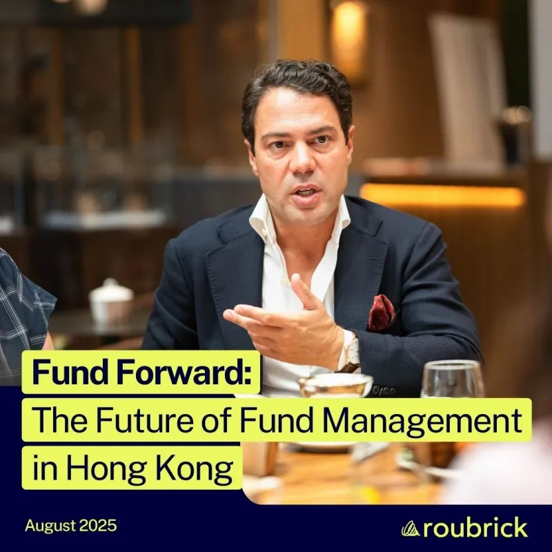 Rui Proença joins the Roubrick By invitation Roundtable on Fund Forward: The Future of Fund Management in Hong Kong”