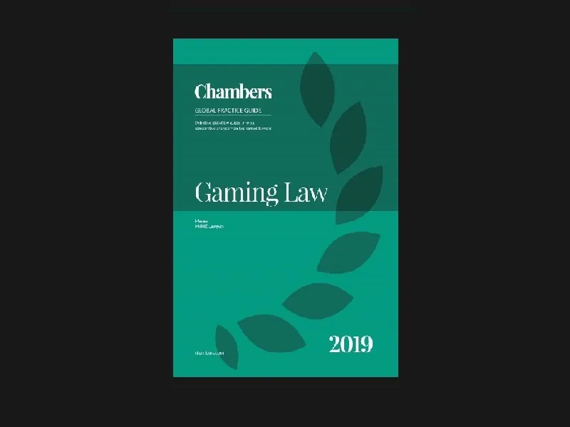 Chambers Global Practice Guide - Gaming Law 2019